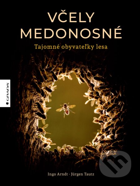 Včely medonosné (Tajomné obyvateľky lesa)