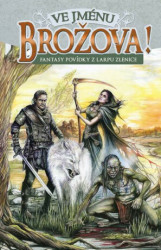 Ve jménu Brožova! - kniha z kategorie Sci-fi a fantasy