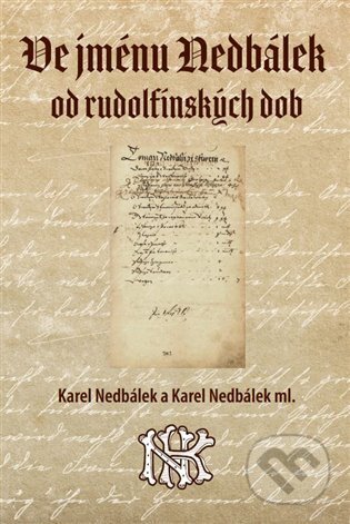 Ve jménu Nedbálek od rudolfínských dob