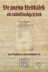 Ve jménu Nedbálek od rudolfínských dob