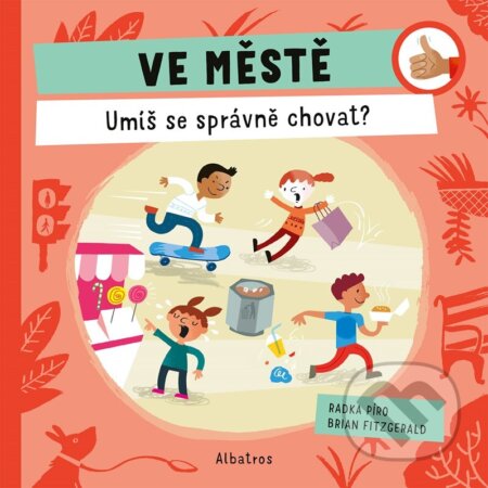 Ve městě: Umíš se správně chovat?