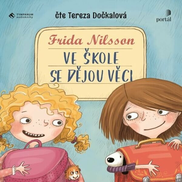 Ve škole se dějou věci! - Frida Nilsson