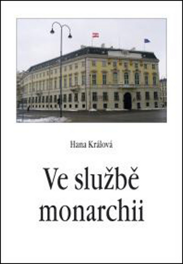 Ve službě monarchii