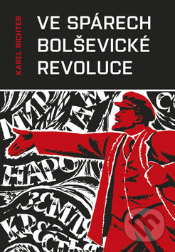 Ve spárech bolševické revoluce