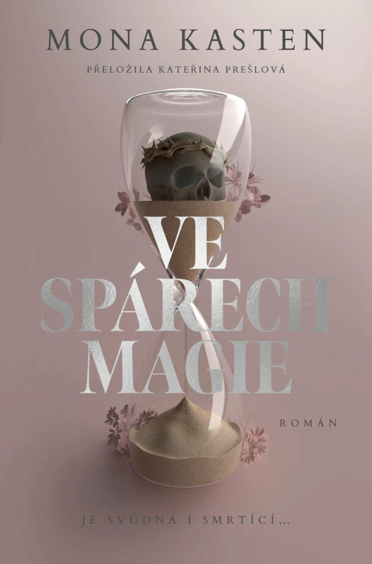Ve spárech magie - Mona Kasten