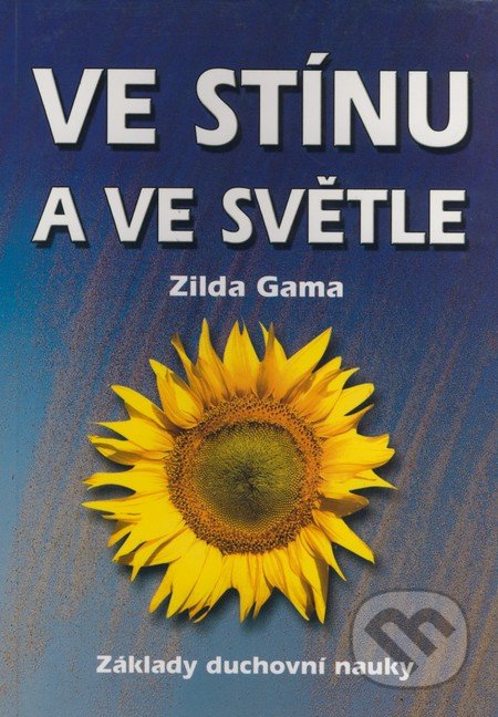 Ve stínu a ve světle (Základy duchovní nauky)