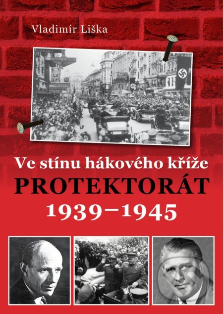 Ve stínu hákového kříže (Protektorát 1939-1945)