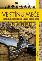 Ve stínu meče (Boj o světovou nadvládu a konec starověké společnosti) - kniha z kategorie Historie