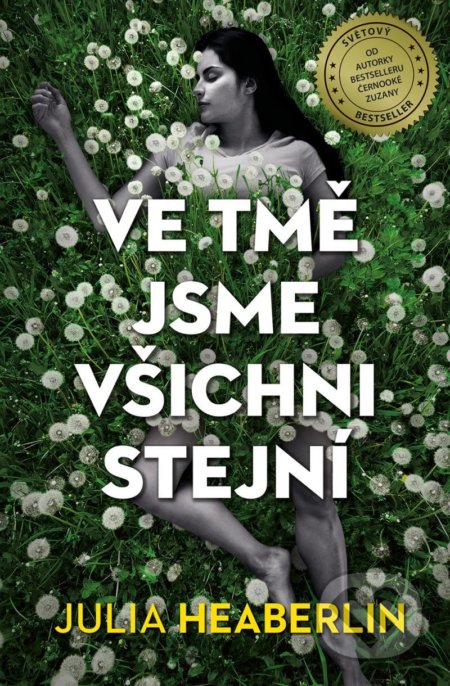 Ve tmě jsme všichni stejní