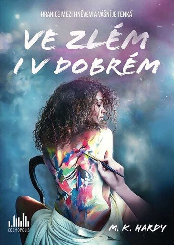 Ve zlém i v dobrém - M. K. Hardy