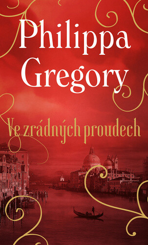 Ve zrádných proudech - Philippa Gregoryová