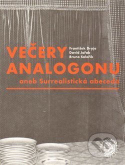 Večery Analogonu (aneb Surrealistická abeceda)