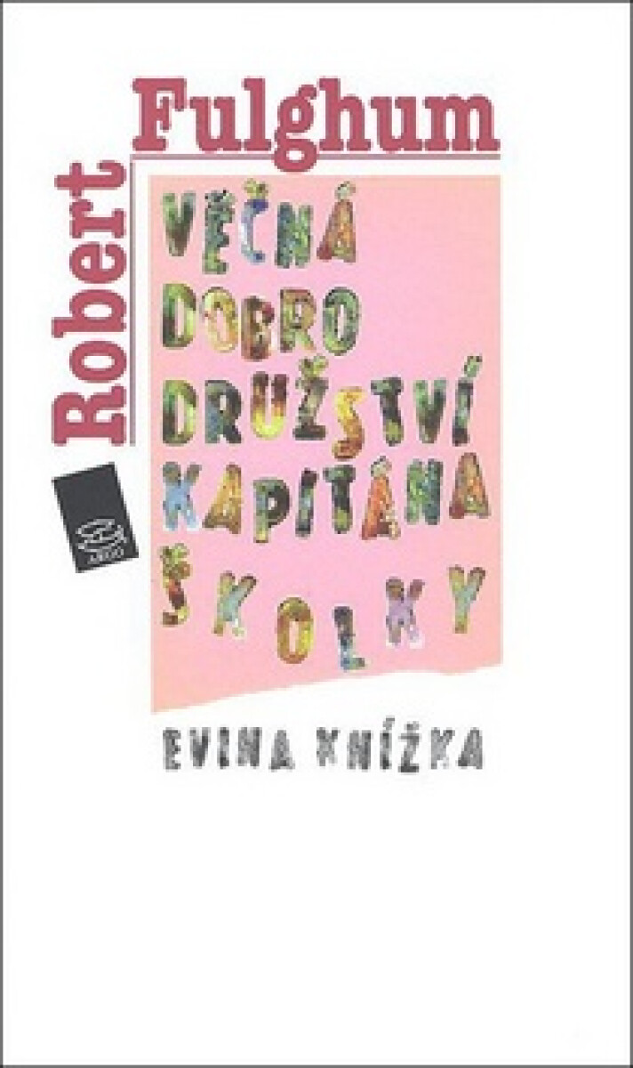 Věčná dobrodružství Kapitána Školky - Robert Fulghum