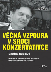 Věčná vzpoura v srdci konzervativce (Rozhovor o životě, literatuře a politice) - kniha z kategorie Beletrie