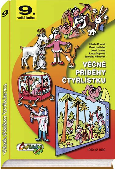 Věčné příběhy Čtyřlístku - Ljuba Štíplová, Jaroslav Němeček