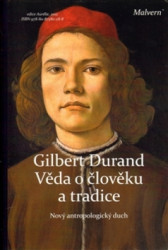 Věda o člověku a tradice (Nový antropologický duch) - kniha z kategorie Psychologie