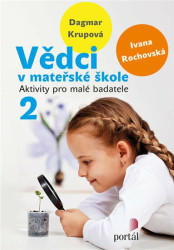 Vědci v mateřské škole 2 (Aktivity pro malé badatele) - kniha z kategorie Předškolní pedagogika