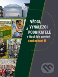 Vědci, vynálezci a podnikatelé v českých zemích – současnost II - kniha z kategorie Životopisy
