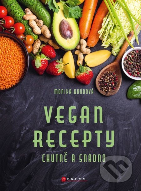 Vegan recepty: chutně a snadno
