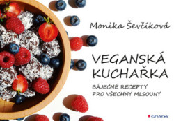 Veganská kuchařka (50 báječných receptů pro všechny mlsouny) - kniha z kategorie Kuchařky