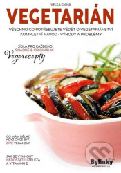 Vegetarián (Všechno co potřebujete vědět o vegetariánství kompletní návod