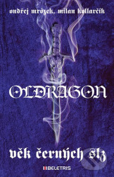 Oldragon 1 - Věk černých slz