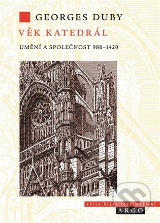 Věk katedrál (Umění a společnost 980-1420)