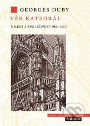 Věk katedrál (Umění a společnost 980-1420)