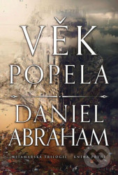 Kitamarská trilogie - Kniha první: Věk popela