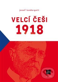 Velcí Češi 1918
