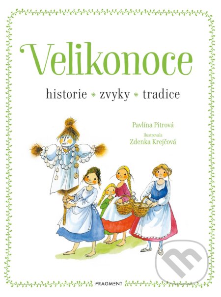 Velikonoce - historie, zvyky, tradice