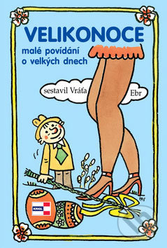 Velikonoce (Malé povídání o velkých dnech)