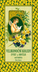Velikonoční koledy zvyky a obyčeje