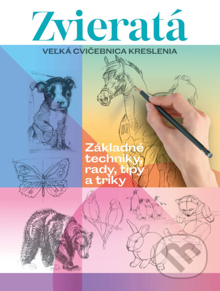 Veľká cvičebnica kreslenia: Zvieratá