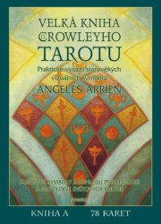 Velká kniha Crowleyho Tarotu (Kniha, sada karet + váček)