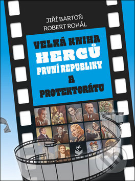 Velká kniha herců první republiky a protektorátu