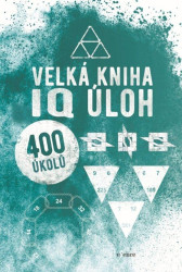 Velká kniha IQ úloh - kniha z kategorie Naučné knihy