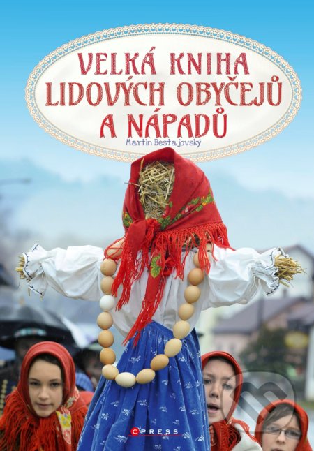 Velká kniha lidových obyčejů a nápadů