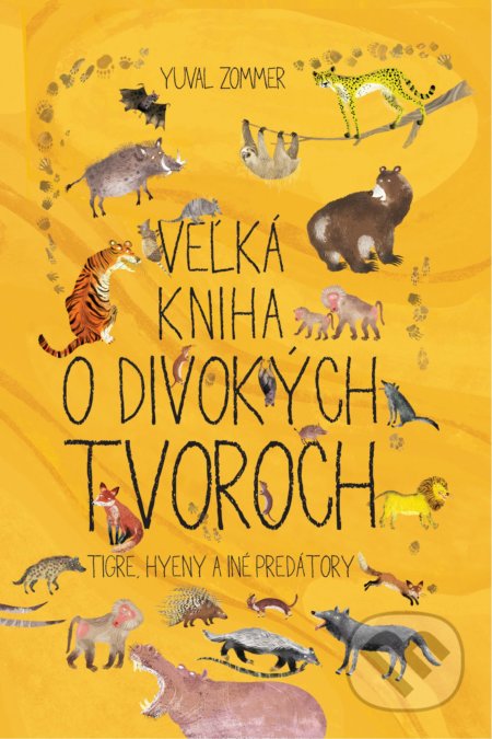 Veľká kniha o divokých tvoroch