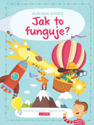 Velká kniha odpovědí: Jak to funguje - kniha z kategorie Naučné knihy