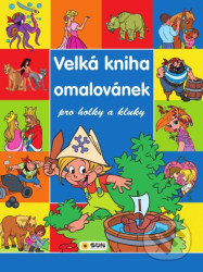 Velká kniha omalovánek pro kluky a holky - kniha z kategorie Omalovánky