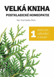 Velká kniha postklasické homeopatie - Pavel Opelka