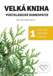 Velká kniha postklasické homeopatie