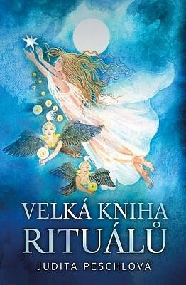 Velká kniha rituálů - Inka Delevová, Diana Delevová, Judita Peschlová