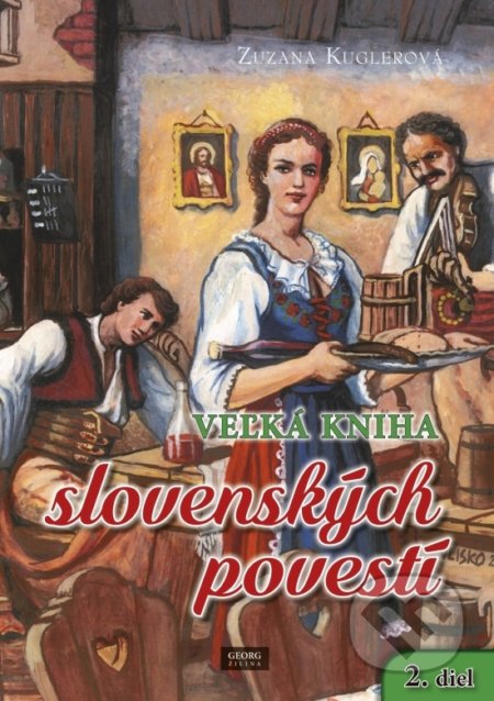 Veľká kniha slovenských povestí (2. diel)