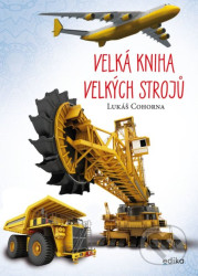 Velká kniha velkých strojů