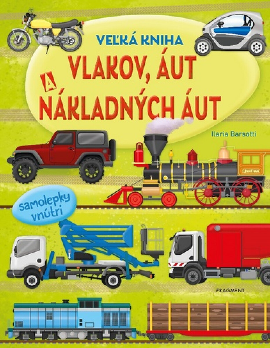 Veľká kniha vlakov, áut a nákladných áut - kolektiv autorů