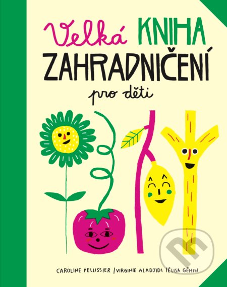 Velká kniha zahradničení pro děti
