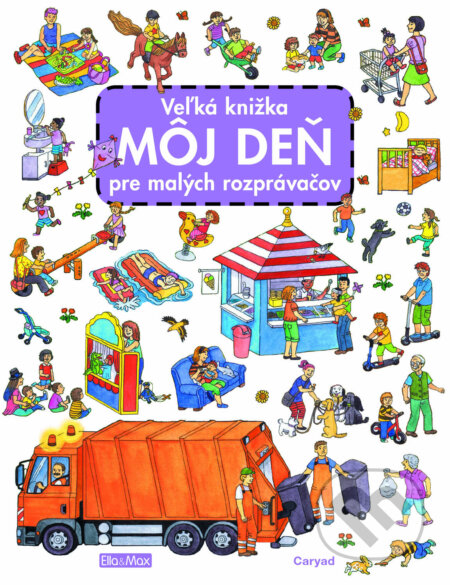 Veľká knižka - Môj deň pre malých rozprávačov