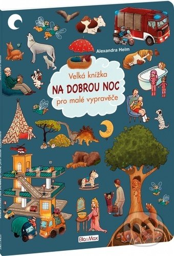 Velká knížka - Na dobrou noc pro malé vypravěče